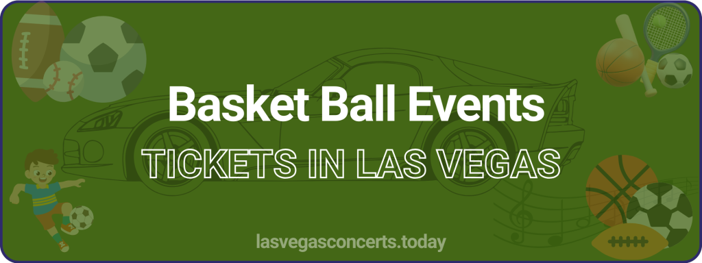 Basket Ball Events tickets in Las Vegas