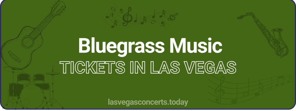 Bluegrass Music tickets in Las Vegas