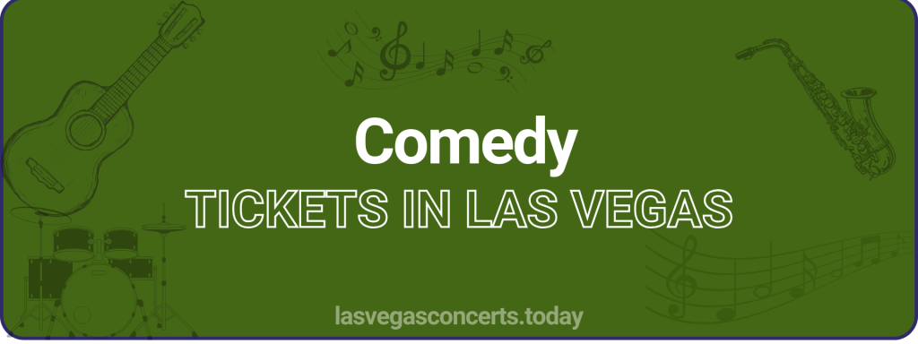 Comedy tickets in Las Vegas