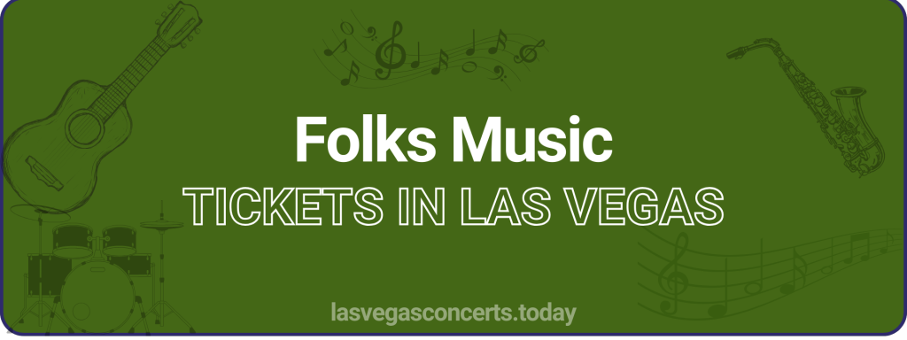 Folks Music tickets in Las Vegas