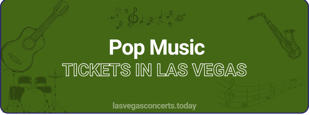 Pop Music tickets in Las Vegas