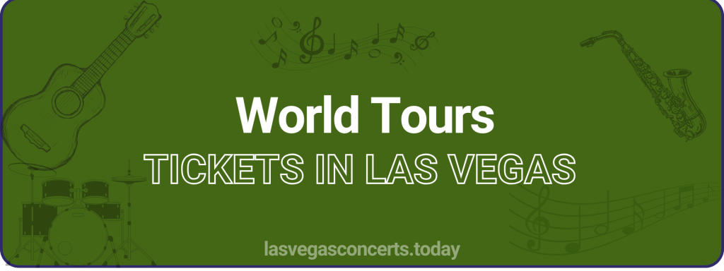 World Tours tickets in Las Vegas